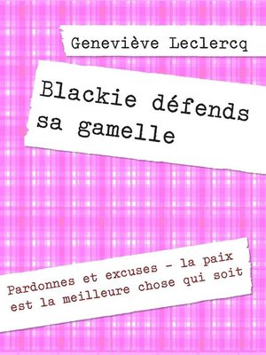 cover image of Blackie défends sa gamelle